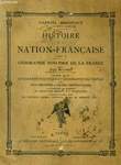 HISTOIRE DE LA NATION FRANCAISE, TOMES 1 et 2: GEOGRAPHIE HUMAINE DE LA FRANCE, 1er VOL: GEOGRAPHIE HUMAINE DE LA FRANCE, 2ème VOL: GEOGRAPHIE ...