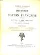 HISTOIRE DE LA NATION FRANCAISE, TOME 11: HISTOIRE DES LETTRES, PREMIER VOLUME: DES ORIGINES A RONSARD. HANOTAUX Gabriel