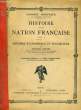 HISTOIRE DE LA NATION FRANCAISE, TOME 10: HISTOIRE ECONOMIQUE ET FINANCIERE. HANOTAUX Gabriel