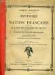 HISTOIRE DE LA NATION FRANCAISE, TOME 15: HISTOIRE DES SCIENCES EN FRANCE: HISTOIRE DES SCIENCES BIOLOGIQUES et HISTOIRE DE LA PHILOSOPHIE. HANOTAUX ...