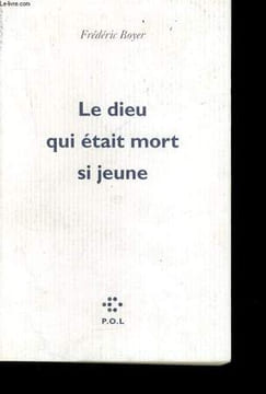 LE DIEU QUI ETAIT MORT SI JEUNE. BOYER Frédéric