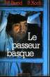 LE PASSEUR BASQUE. BASTID Jean-Pierre / KOCJ R.