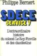S.D.E.C.E. SERVICE 7. BERNERT Philippe