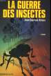 LA GUERRE DES INSECTES. COURTOIS-BRIEUX Jean