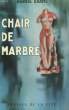 CHAIR DE MARBRE. EVANS Harris