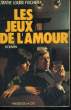 LES JEUX DE L'AMOUR. FISCHER Marie Louise