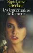 LES LENDEMAINS DE L'AMOUR. FISCHER Marie Louise