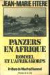 PANZERS EN AFRIQUE, ROMMEL ET L'AFRIKAKORPS. FITERE Jean-Marie