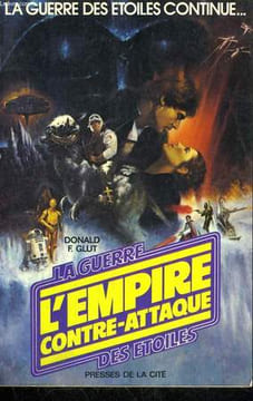LA GUERRE DES ETOILES, L'EMPIRE CONTRE-ATTAQUE. GLUT Donald F.