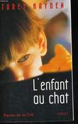 L'ENFANT AU CHAT. HAYDEN Torey