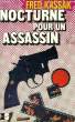 NOCTURNE POUR UN ASSASSIN. KASSAK Fred