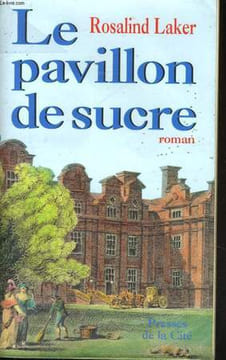 LE PAVILLON DE SUCRE. LAKER Rosalind