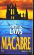MACABRE. LAWS Stephen