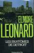 LES FANTOMES DE DETROIT. LEONARD Elmore