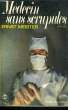 MEDECIN SANS SCRUPULES. MERRIEN Jean