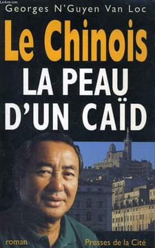 LA PEAU D'UN CAID. N'GUYEN VAN LOC Georges