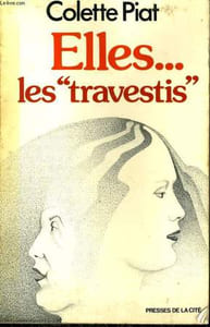 ELLES... LES TRAVESTIS - LA VERITE SUR LES TRANSSEXUELS