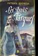 LES TROIS PARQUES. QUENTIN Patrick