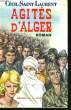 AGITES D'ALGER. SAINT-LAURENT Cecil
