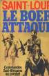 LE BOER ATTAQUE...! COMMANDOS SUD-AFRICAINS AU COMBAT, 1881-1978. SAINT-LOUP