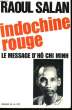 INDOCHINE ROUGE - LE MESSAGE D'HO CHI MINH. SALAN Raoul
