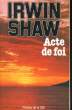 ACTE DE FOI. SHAW Irwin
