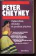 CIGARETTES, WHISKY ET PETITES PEPEES. CHEYNEY Peter
