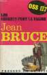 LES SECRETS FONT LA VALISE. BRUCE Jean