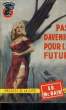 PAS D'AVENIR POUR LE FUTUR. MCBAIN Ed