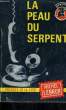 LA PEAU DU SERPENT. LEBRUN Michel