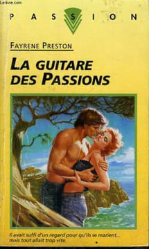 LA GUITARE DES PASSIONS. PRESTON Fayrene