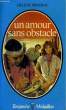 UN AMOUR SANS OBSTACLE. MESURAT Hélène