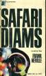 LE SAFARI DES DIAMS. NEVILLE Frank