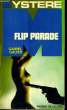FLIP PARADE. GALTIER Gabriel