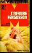L'AFFAIRE FERGUSSON. MACDONALD John Ross