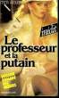 LE PROFESSEUR ET LA PUTAIN. WOLFE Linda