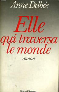 ELLE, QUI TRAVERSA LE MONDE