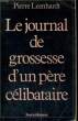 LE JOURNAL DE GROSSESSE D'UN PERE CELIBATAIRE. LEENHARDT Pierre