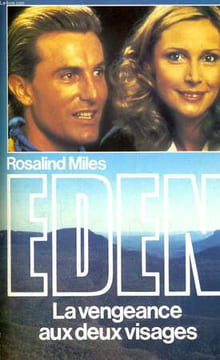 EDEN, LA VENGEANCE AUX DEUX VISAGES. MILES Rosalind