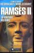 RAMSES II, LA VERITABLE HISTOIRE. DESROCHES NOBLECOURT Christiane