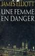 UNE FEMME EN DANGER (NOWHERE TO HIDE). ELLIOTT James