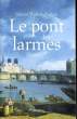 LE PONT DES LARMES. HUBERT-RICHOU Gérard