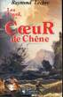 LES CAYOL, TOME 2: COEUR DE CHENE. LECLERC Raymond