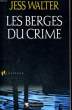 LES BERGES DU CRIME. WALTER Jess