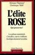 L'ELITE ROSE. DAGNAUD Monique / MEHL Dominique
