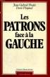 LES PATRONS FACE A LA GAUCHE. FREDET Jean-Gabriel / PINGAUD Denis