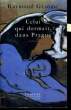CELUI QUI DORMAIT, DANS PRAGUE. GEROME Raymond