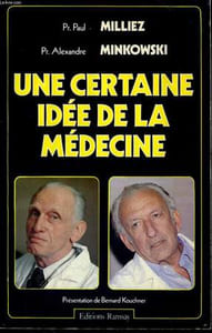UNE CERTAINE IDEE DE LA MEDECINE