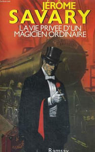 LA VIE PRIVEE D'UN MAGICIEN ORDINAIRE