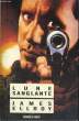 LUNE SANGLANTE. ELLROY James